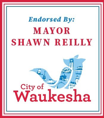 Endorsements By Mayor Shawn Reilly (City of Waukesha)
